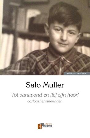 Tot vanavond en lief zijn hoor! - Salo Muller Tot vanavond en lief zijn hoor! - Salo Muller