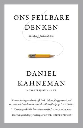 Ons feilbare denken - Daniel Kahneman Ons feilbare denken - Daniel Kahneman