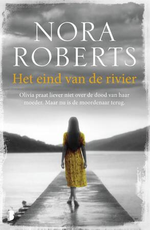 Het eind van de rivier - Nora Roberts Het eind van de rivier - Nora Roberts