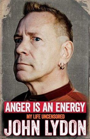Anger is an energy - John Lydon, Andrew Perry Anger is an energy - John Lydon, Andrew Perry