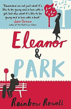 Eleanor & Park - Rainbow Rowell Eleanor & Park - Rainbow Rowell