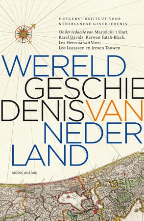 Wereldgeschiedenis van Nederland - Huygens Instituut voor Nederlandse Geschiedenis Wereldgeschiedenis van Nederland - Huygens Instituut voor Nederlandse Geschiedenis