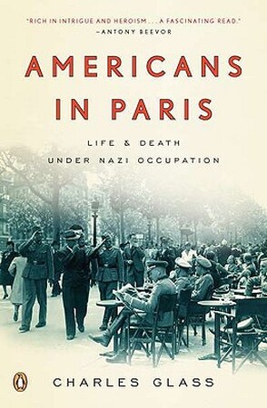 Americans in Paris - Charles Glass Americans in Paris - Charles Glass