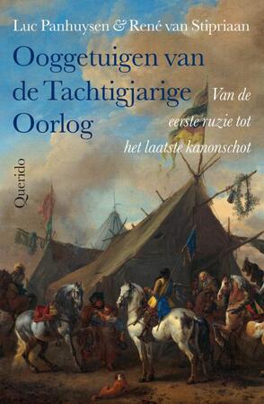Ooggetuigen van de Tachtigjarige Oorlog - Luc Panhuysen, René van Stipriaan Ooggetuigen van de Tachtigjarige Oorlog - Luc Panhuysen, René van Stipriaan