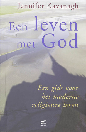Een leven met God - Jennifer Kavanagh