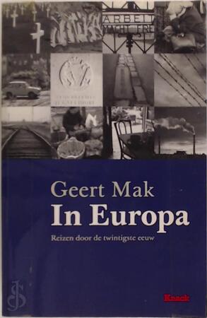 In Europa - Geert Mak In Europa - Geert Mak