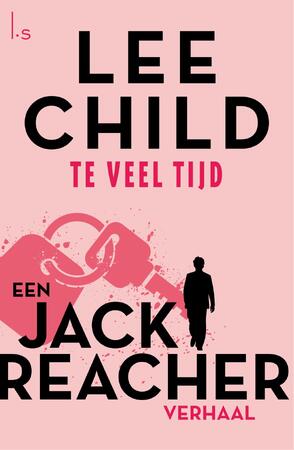 Te veel tijd - Lee Child Te veel tijd - Lee Child