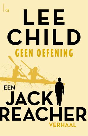 Geen oefening - Lee Child Geen oefening - Lee Child
