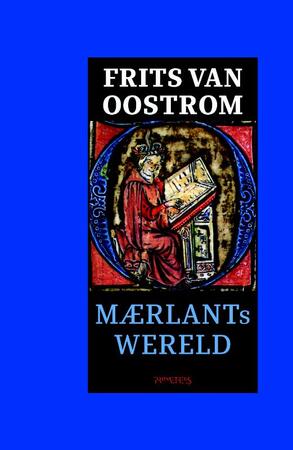 Maerlants wereld - Frits van Oostrom Maerlants wereld - Frits van Oostrom