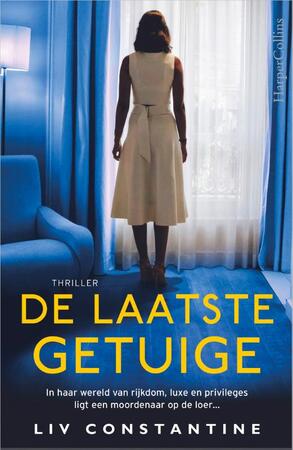 De laatste getuige - Liv Constantine