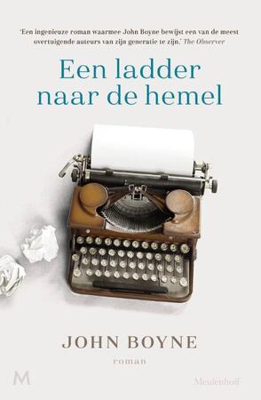 Een ladder naar de hemel - John Boyne Een ladder naar de hemel - John Boyne