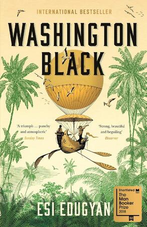 Washington Black - Esi Edugyan