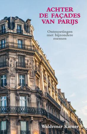 Achter de façades van Parijs - Waldemar Kamer Achter de façades van Parijs - Waldemar Kamer