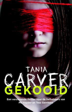Gekooid - Tania Carver