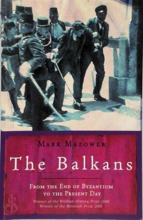 The Balkans - Mark Mazower The Balkans - Mark Mazower