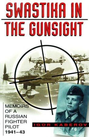 Swastika in the Gunsight - Igor Kaberov Swastika in the Gunsight - Igor Kaberov
