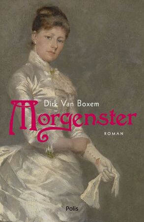 Morgenster - Dirk Van Boxem Morgenster - Dirk Van Boxem