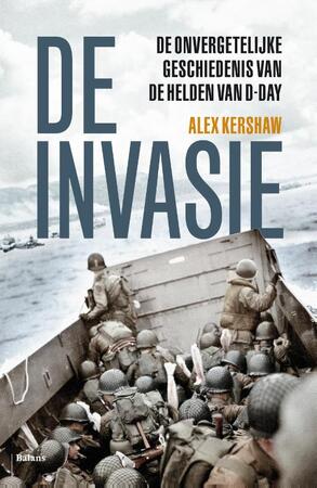 De invasie - Alex Kershaw De invasie - Alex Kershaw