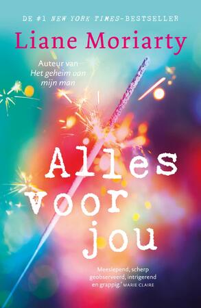 Alles voor jou - Liane Moriarty Alles voor jou - Liane Moriarty