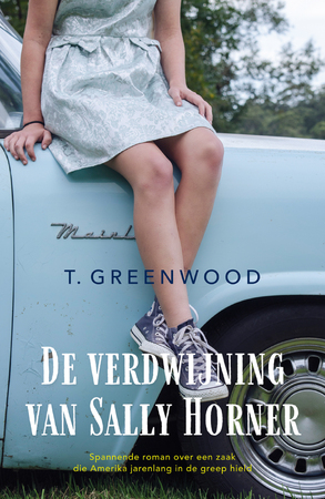 De verdwijning van Sally Horner - T. Greenwood