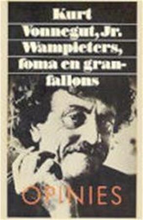 Wampieters, foma en granfallons - Kurt Vonnegut Wampieters, foma en granfallons - Kurt Vonnegut