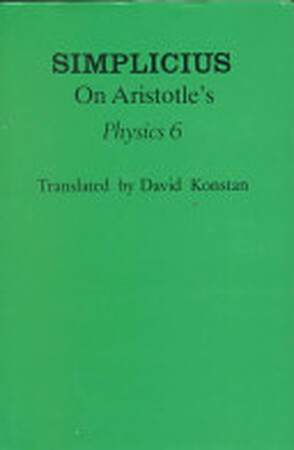 Simplicius on Aristotle's Physics 6 - Simplicius (Of Cilicia.) Simplicius on Aristotle's Physics 6 - Simplicius (Of Cilicia.)