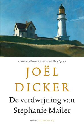 De verdwijning van Stephanie Mailer - Joël Dicker De verdwijning van Stephanie Mailer - Joël Dicker