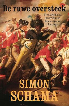 De ruwe oversteek - Simon Schama De ruwe oversteek - Simon Schama