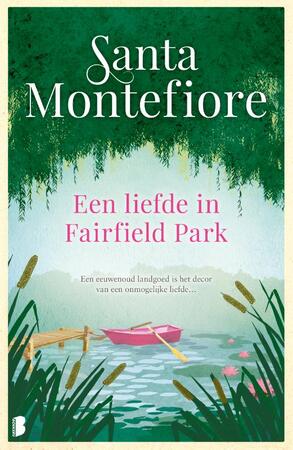 Een liefde in Fairfield Park - Santa Montefiore Een liefde in Fairfield Park - Santa Montefiore