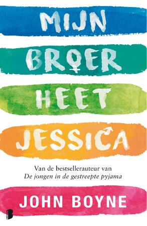 Mijn broer heet Jessica - John Boyne Mijn broer heet Jessica - John Boyne