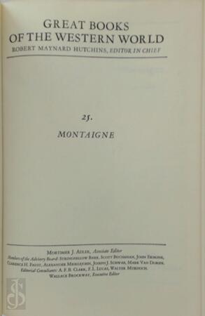 Great Books of the Western World: Montaigne - Robert Maynard Hutchins Great Books of the Western World: Montaigne - Robert Maynard Hutchins
