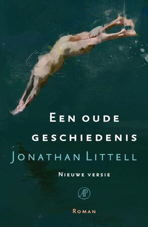 Een oude geschiedenis - Jonathan Littell Een oude geschiedenis - Jonathan Littell