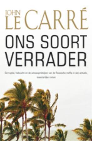 Ons soort verrader - John Le Carre Ons soort verrader - John Le Carre