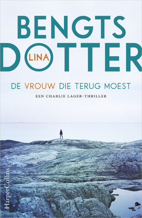 De vrouw die terug moest - Lina Bengtsdotter