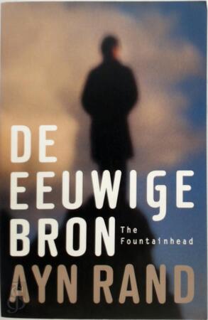 De eeuwige bron - Ayn Rand De eeuwige bron - Ayn Rand