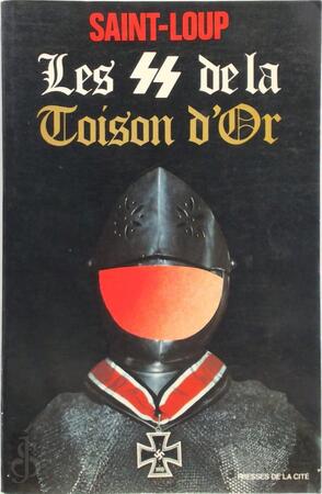 Les SS de la Toison d'Or - Saint-Loup Les SS de la Toison d'Or - Saint-Loup