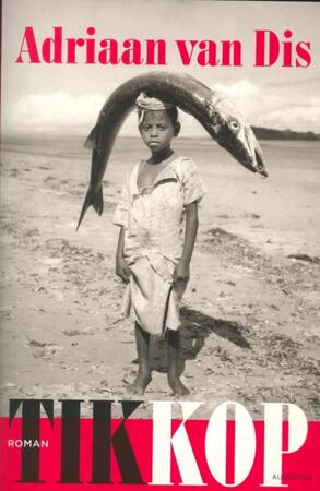 Tikkop - Adriaan van Dis