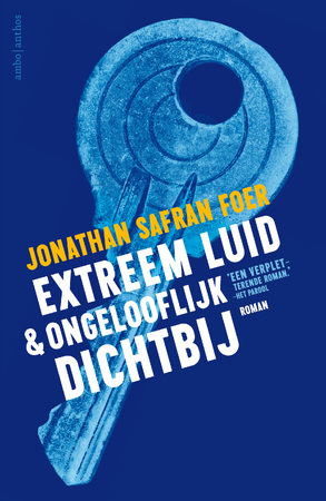 Extreem luid & ongelooflijk dichtbij - Jonathan Safran Foer Extreem luid & ongelooflijk dichtbij - Jonathan Safran Foer