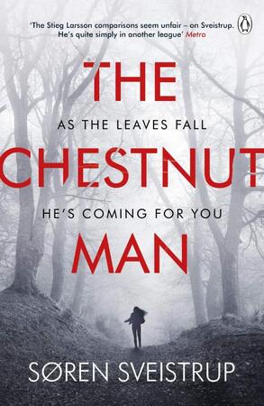 The Chestnut Man - Soren Sveistrup The Chestnut Man - Soren Sveistrup