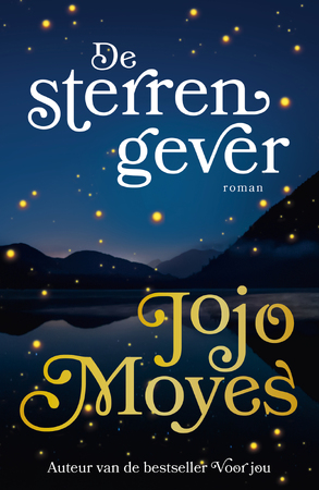 De sterrengever - Jojo Moyes De sterrengever - Jojo Moyes