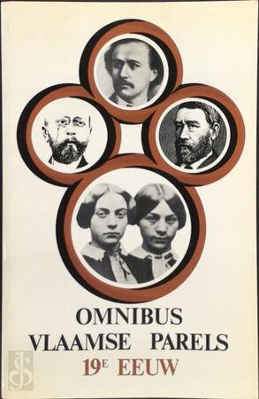 Omnibus Vlaamse Parels 19de eeuw - Anton Bergman, Virginie Loveling, Rosalie Loveling, Domien Sleeckx, Reimond Stijns Omnibus Vlaamse Parels 19de eeuw - Anton Bergman, Virginie Loveling, Rosalie Loveling, Domien Sleeckx, Reimond Stijns