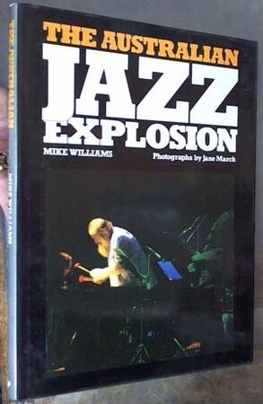 The Australian Jazz Explosion - Mike Williams