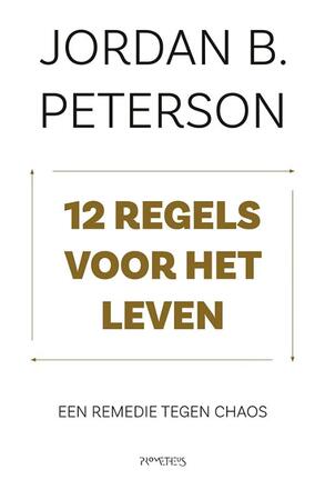 12 regels voor het leven - Jordan Peterson 12 regels voor het leven - Jordan Peterson