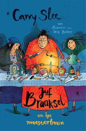 Juf Braaksel en het meesterbrein - Carry Slee Juf Braaksel en het meesterbrein - Carry Slee