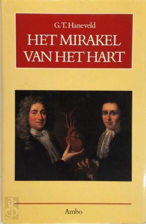 Het mirakel van het hart - G.T. Haneveld
