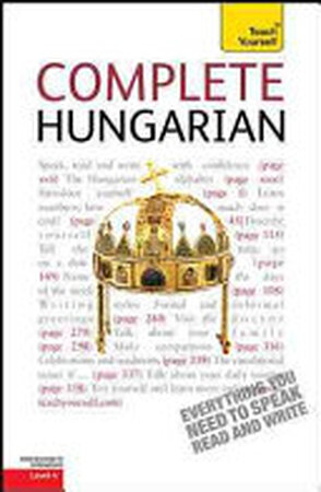 Complete Hungarian: A Teach Yourself Guide - Zsuzsa Pontifex Complete Hungarian: A Teach Yourself Guide - Zsuzsa Pontifex