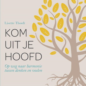 Kom uit je hoofd - Lisette Thooft Kom uit je hoofd - Lisette Thooft