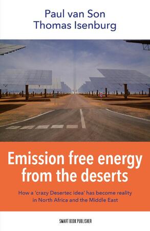 Emission free energy from the deserts - Paul van Son, Thomas Isenburg Emission free energy from the deserts - Paul van Son, Thomas Isenburg