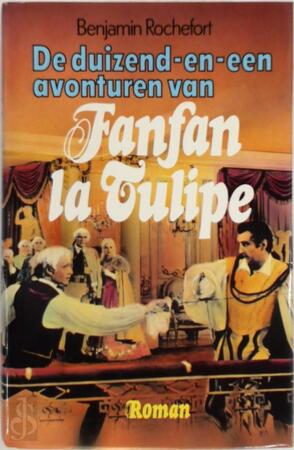 Duizend-en-een avont.fanfan-la tulipe - Rochefort