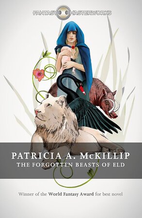 Forgotten Beasts of Eld - Patricia A. McKillip Forgotten Beasts of Eld - Patricia A. McKillip
